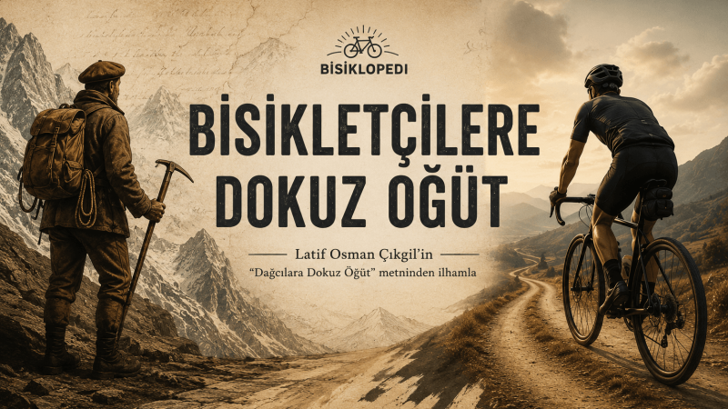BİSİKLETÇİLERE DOKUZ ÖĞÜT