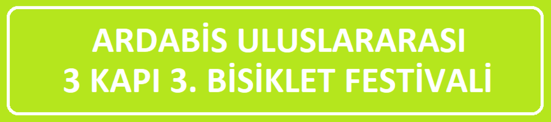 ARDABİS Uluslararası 3 Kapı 3. Bisiklet Festivali