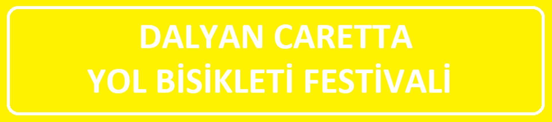 Dalyan Caretta Yol Bisikleti Festivali