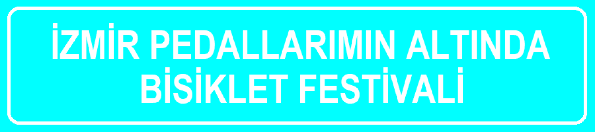 5. '' İzmir Pedallarımın Altında '' Bisiklet Festivali