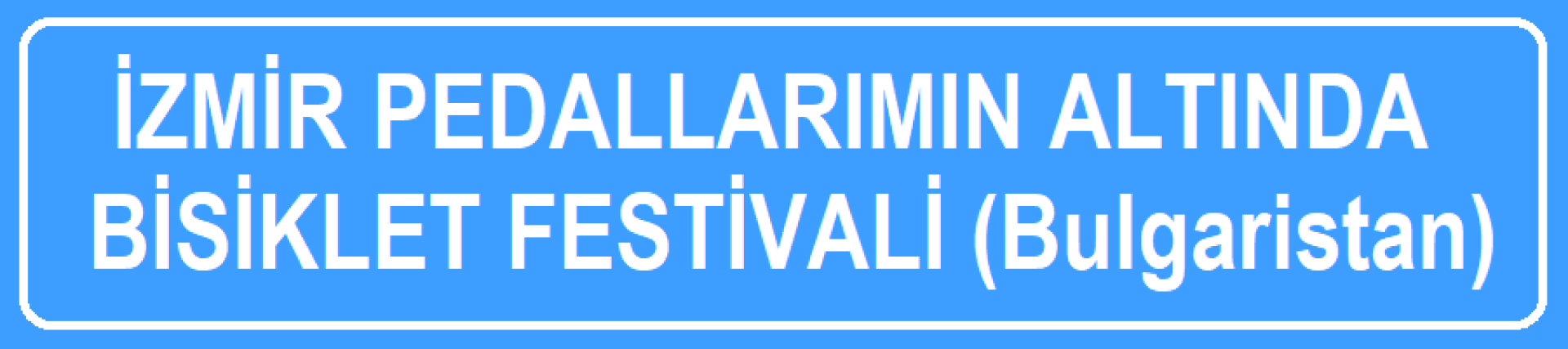 5.ULUSLARARASI 'İPA' BİSİKLET FESTİVALİ ''BULGARİSTAN''